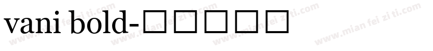 vani bold字体转换
